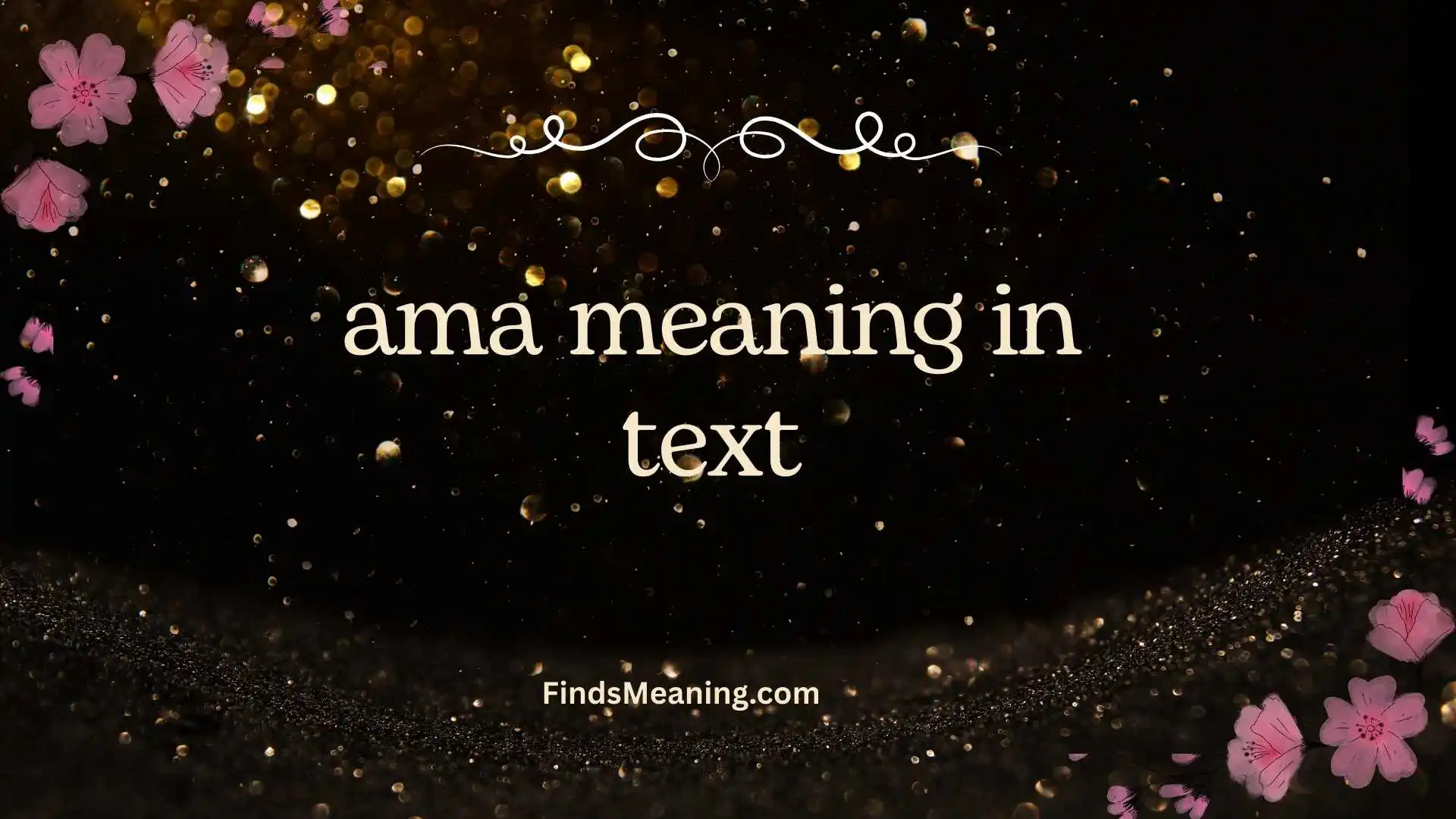 ama meaning in text