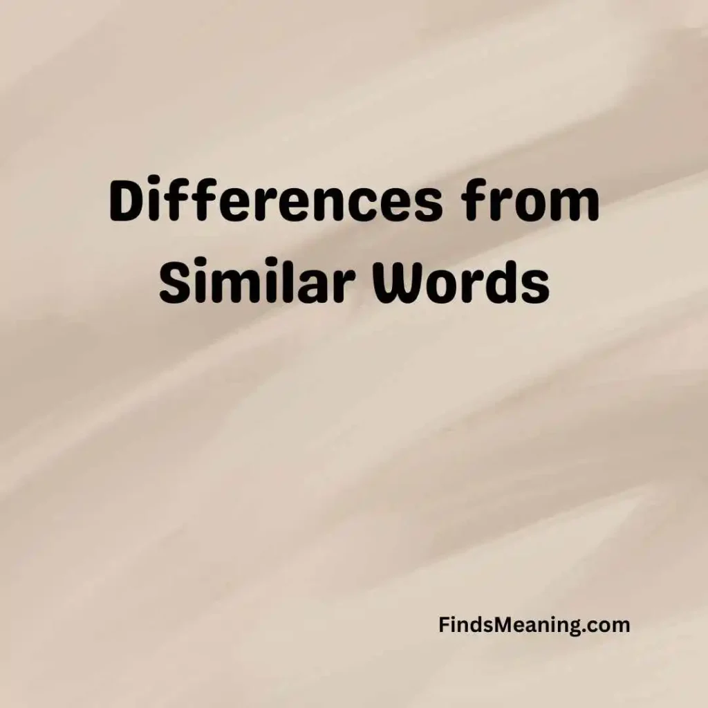 Differences from Similar Words