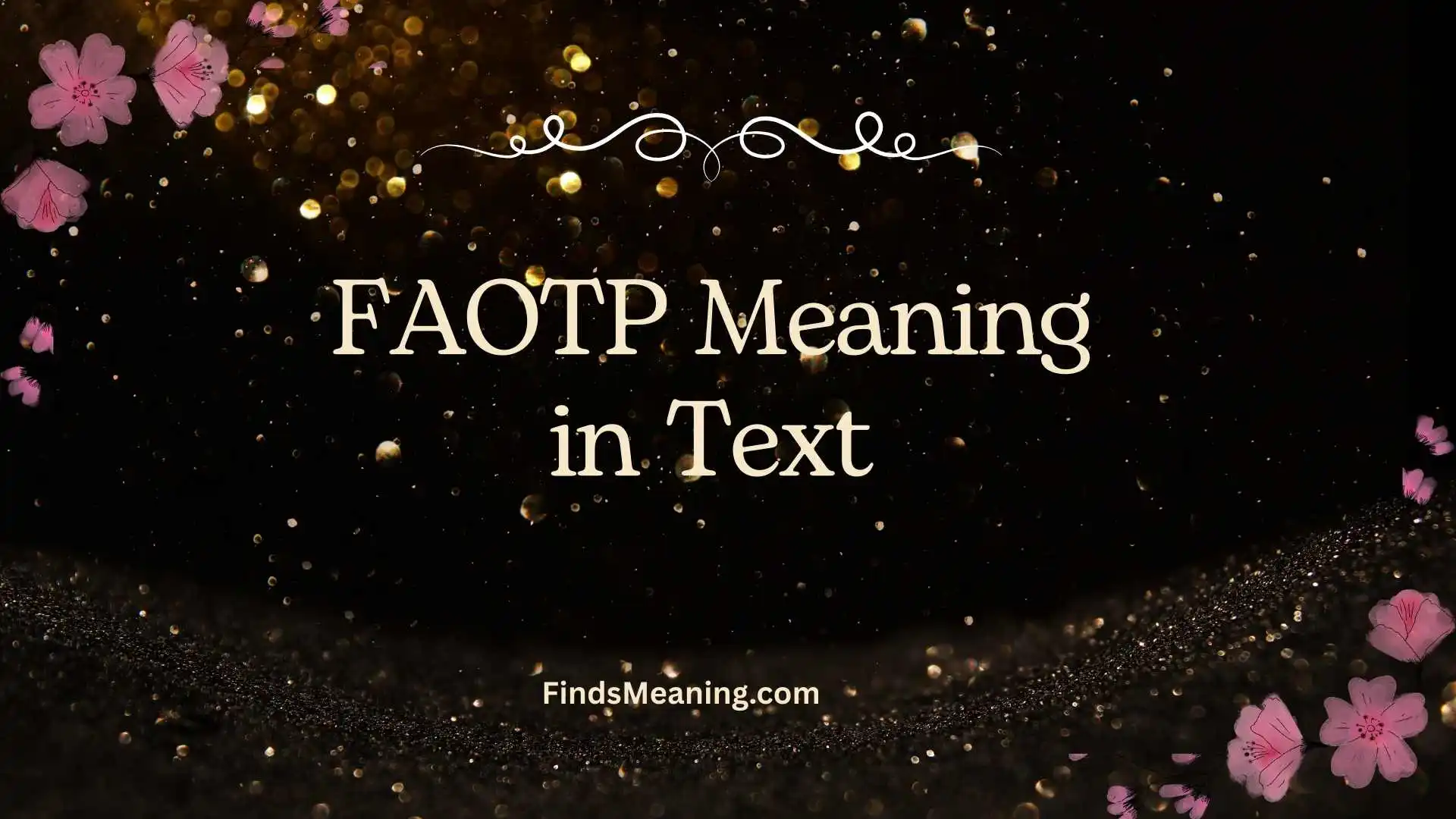 FAOTP Meaning in Text