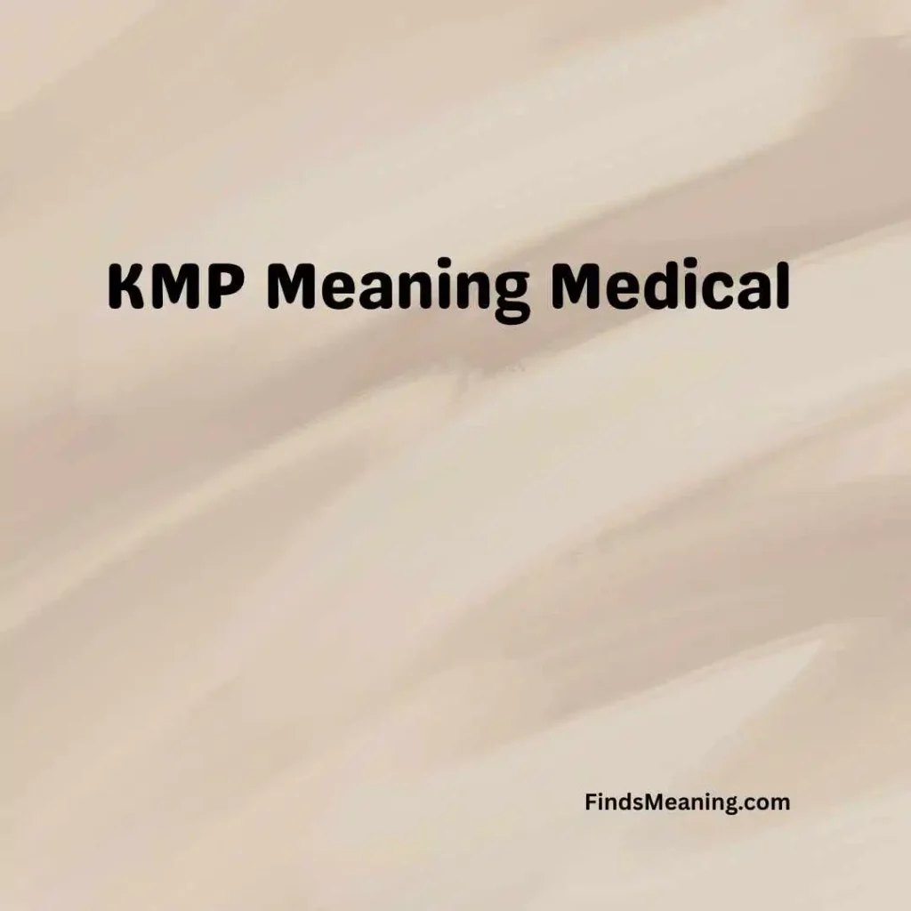KMP Meaning Medical