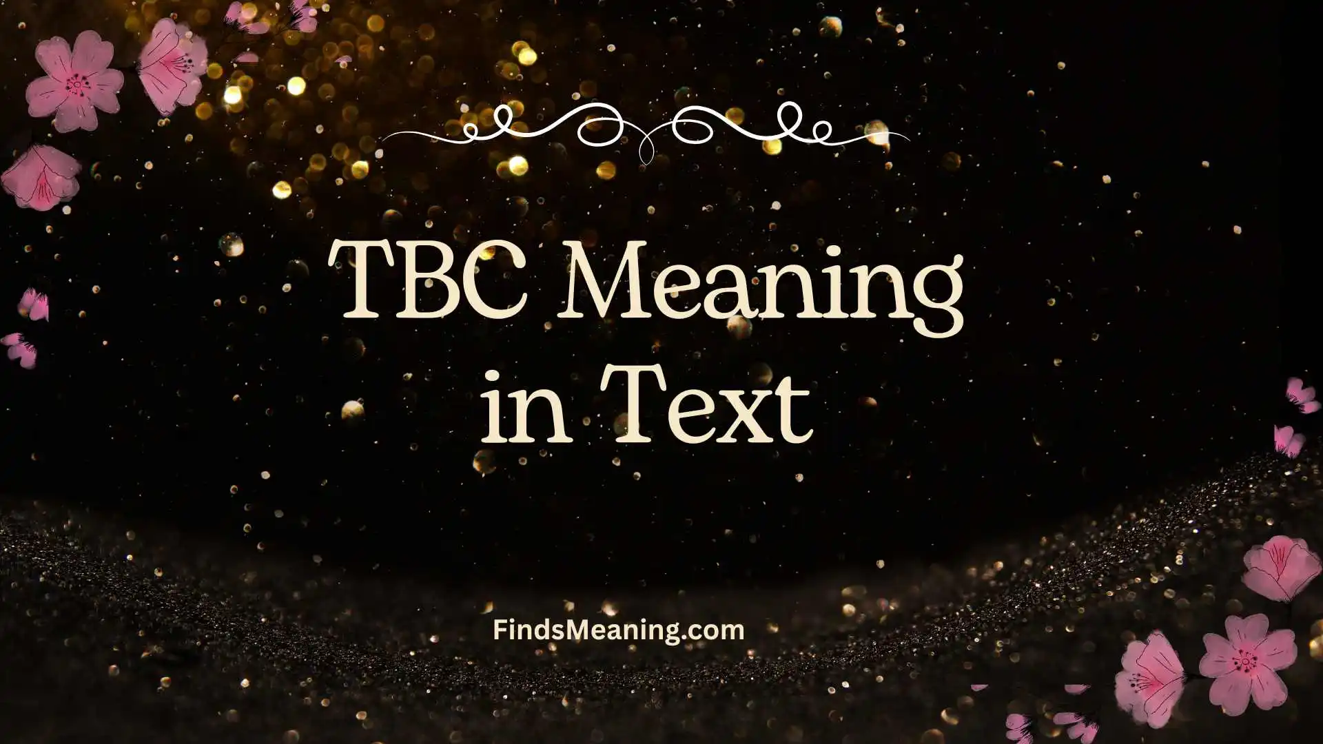 TBC Meaning in Text