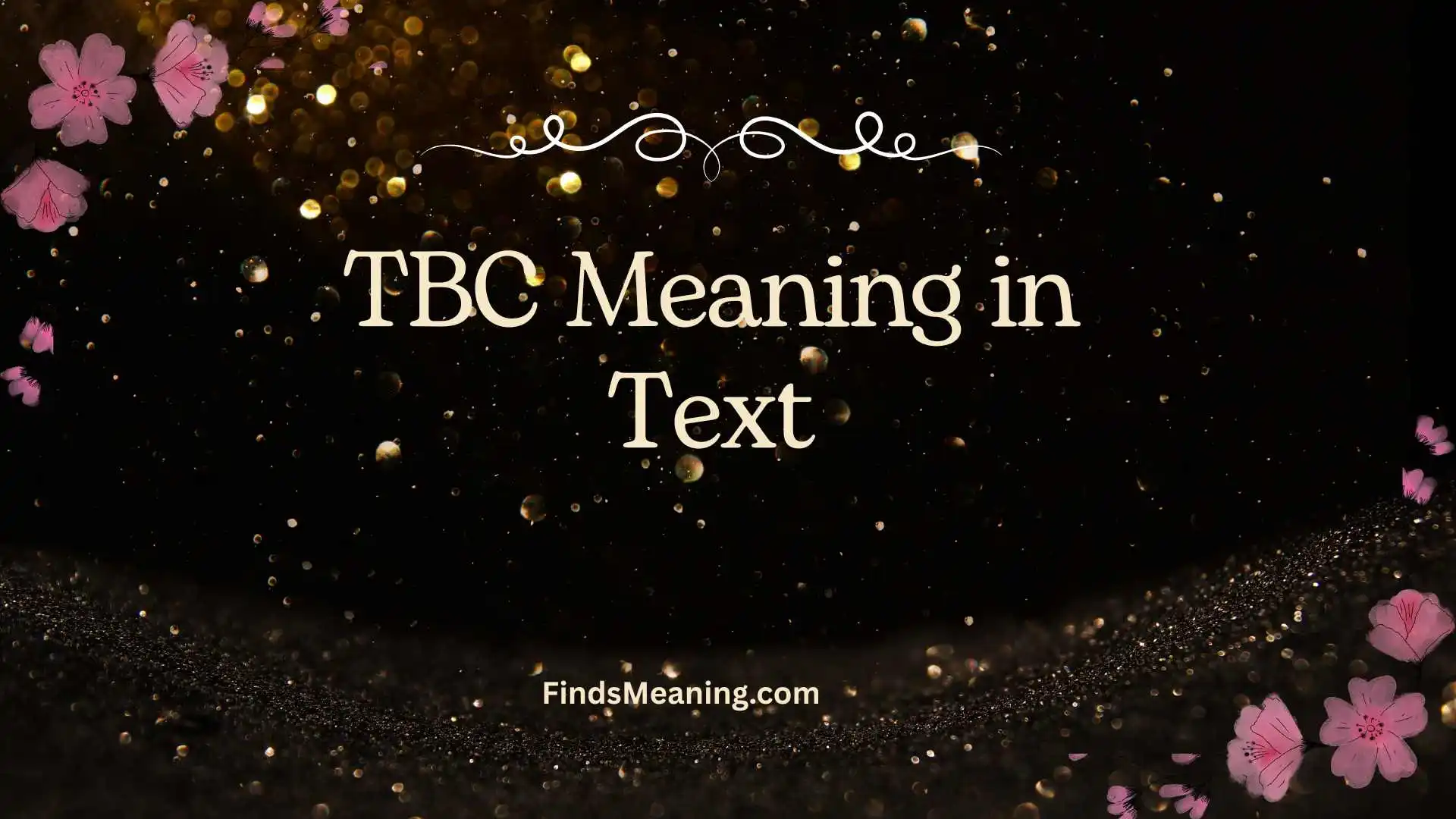 TBC Meaning in Text