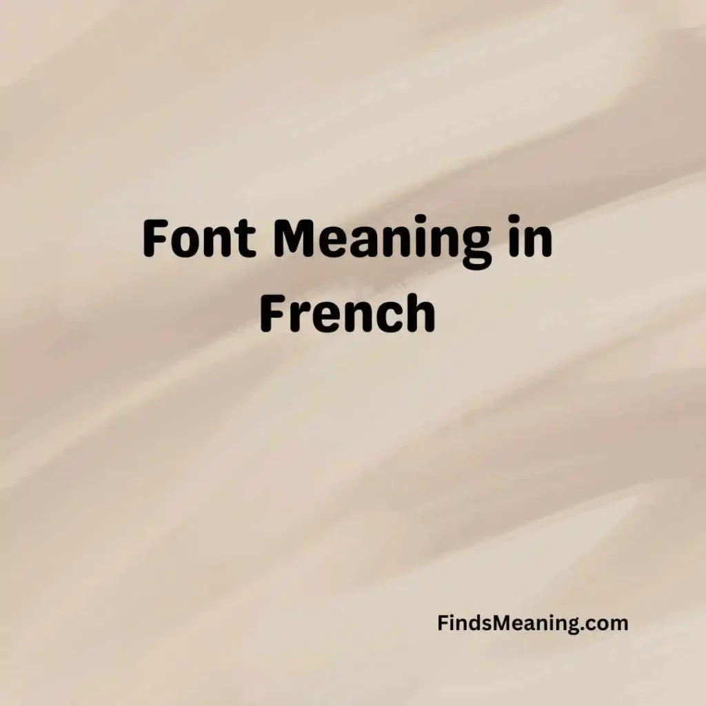Font Meaning in French