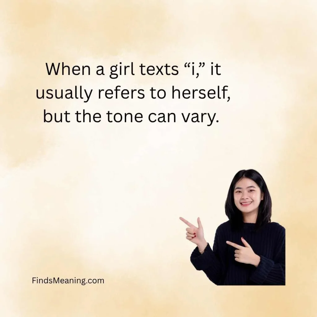 i meaning in text from girl