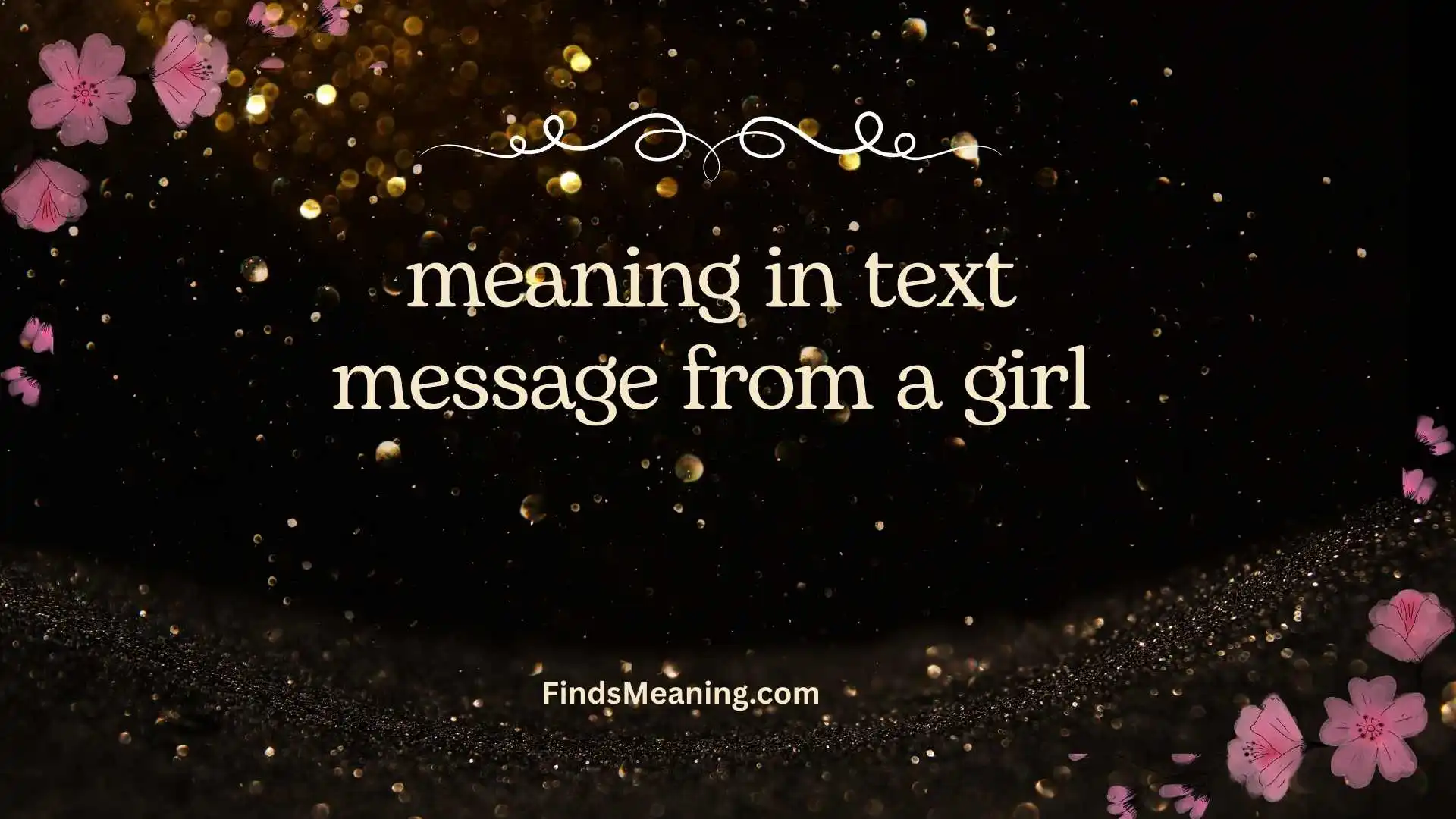 meaning in text message from a girl