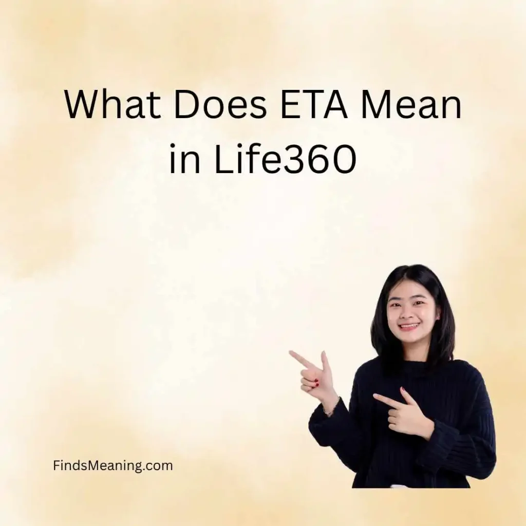 What Does ETA Mean in Life360