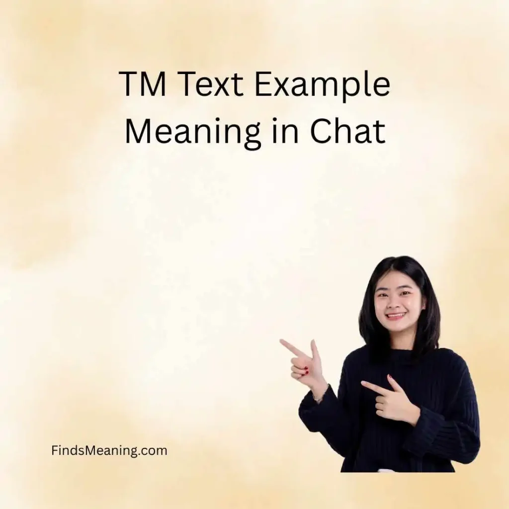 TM Text Example Meaning in Chat