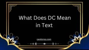 What Does DC Mean in Text 