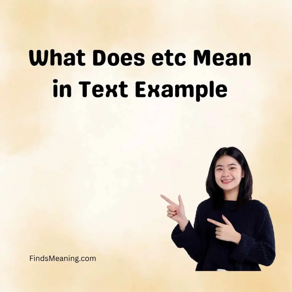 What Does etc Mean in Text Example
