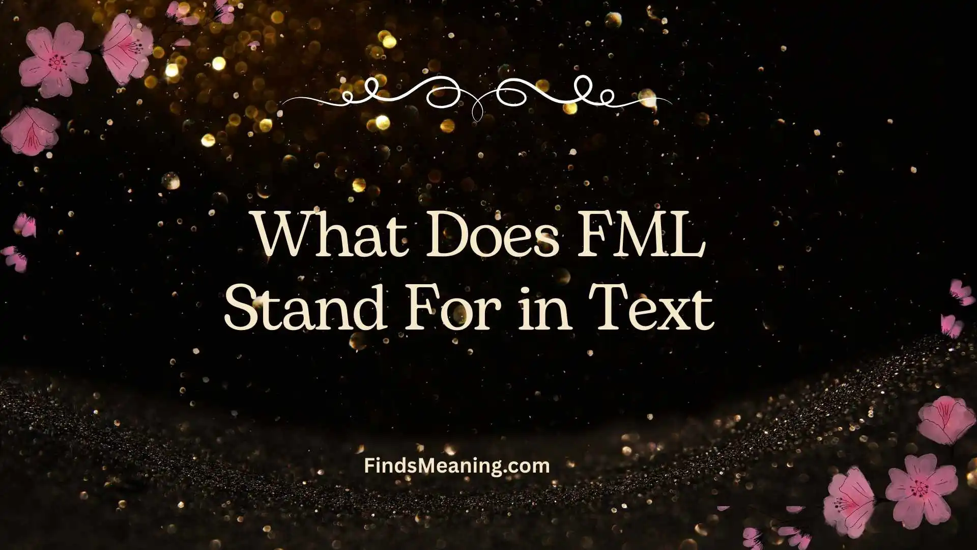 What Does FML Stand For in Text 