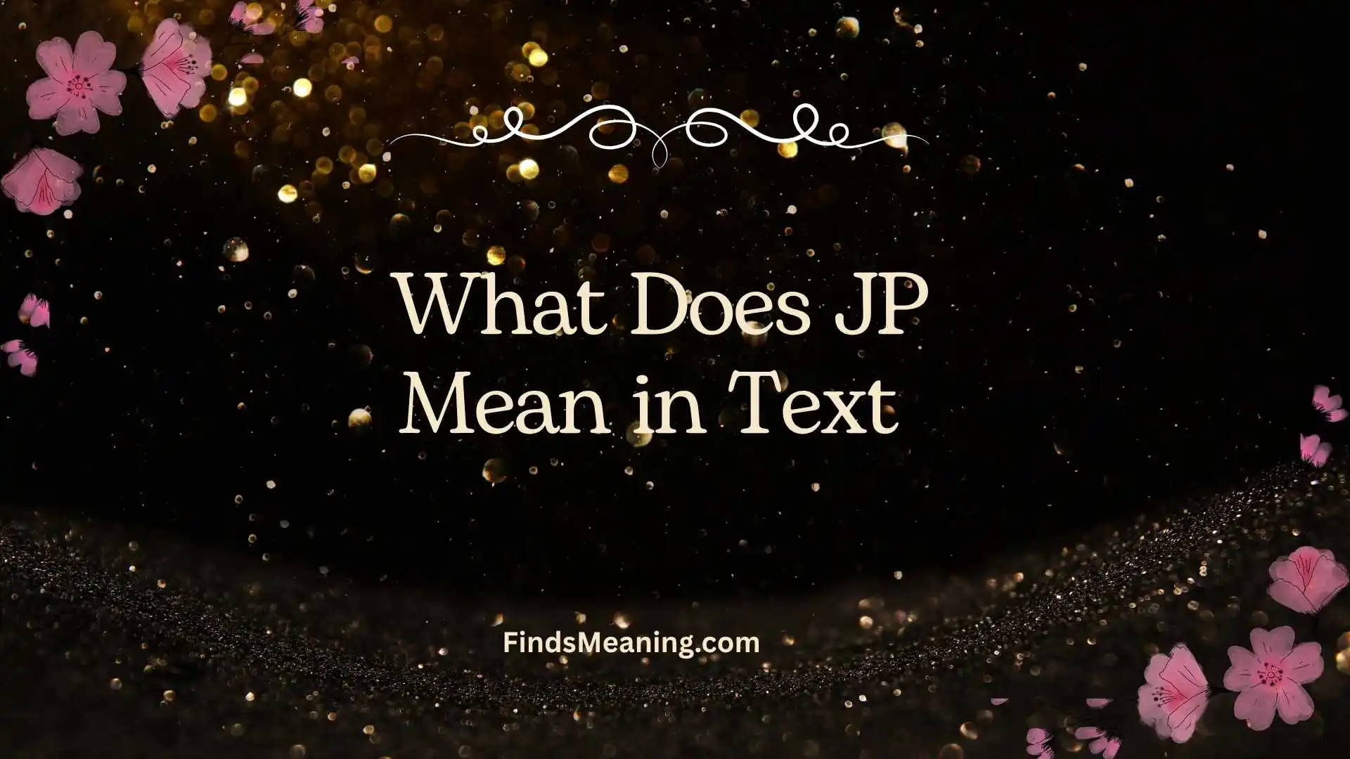 What Does JP Mean in Text 