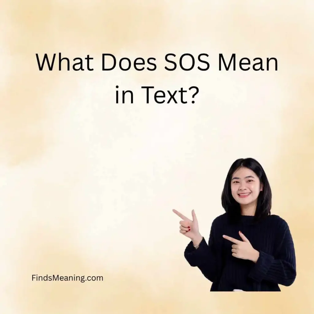 What Does SOS Mean in Text
