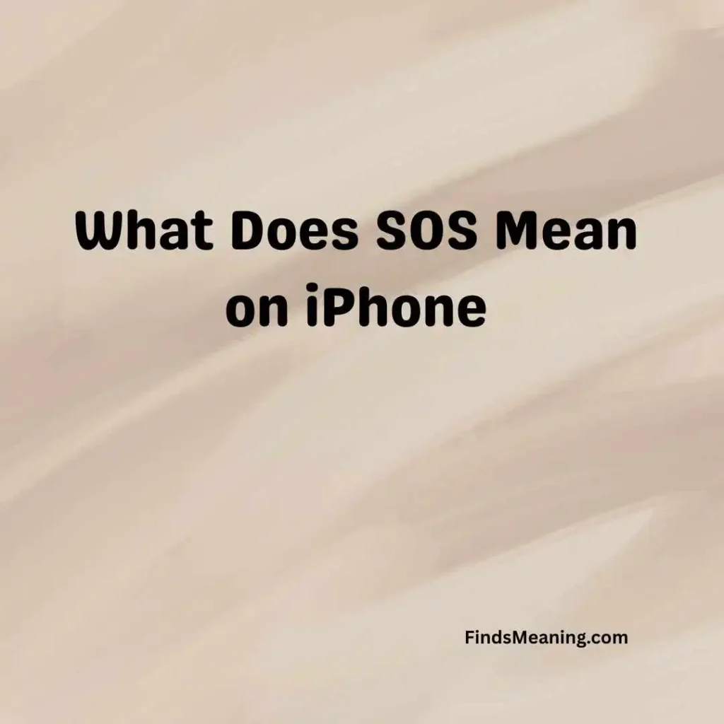 What Does SOS Mean on iPhone