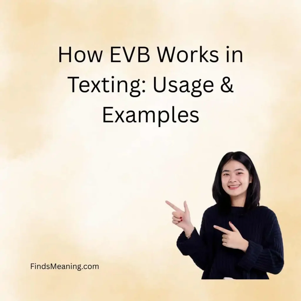 How EVB Works in Texting: Usage & Examples