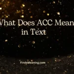 What Does ACC Mean in Text 