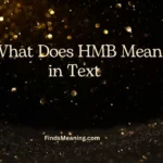 What Does HMB Mean in Text 