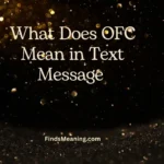 What Does OFC Mean in Text Message 