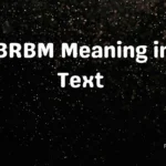 BRBM Meaning in Text