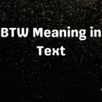 BTW Meaning in Text