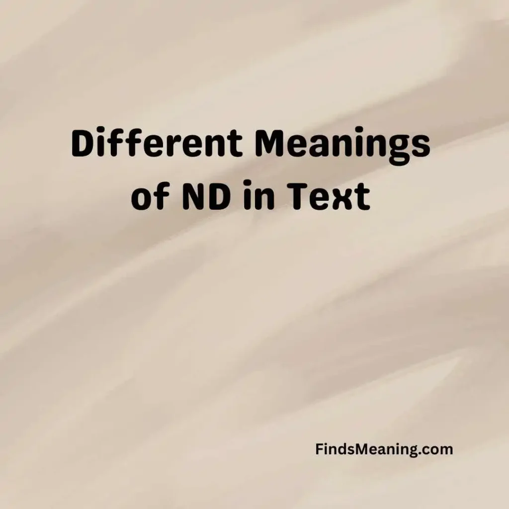 Different Meanings of ND in Text