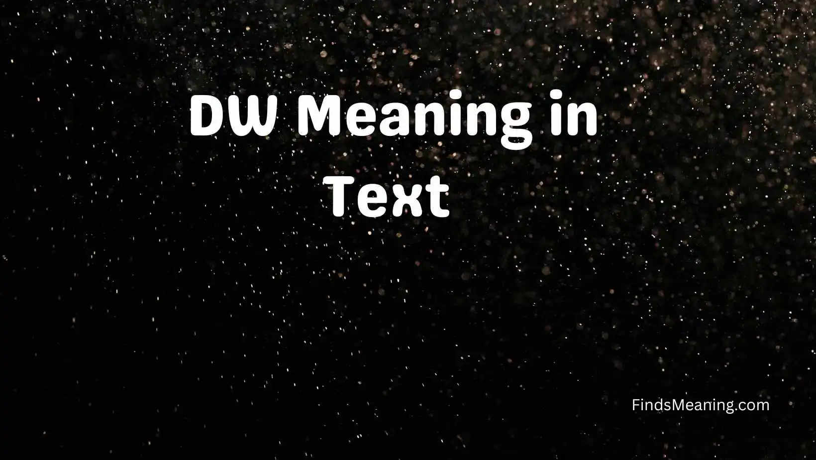 DW Meaning in Text 