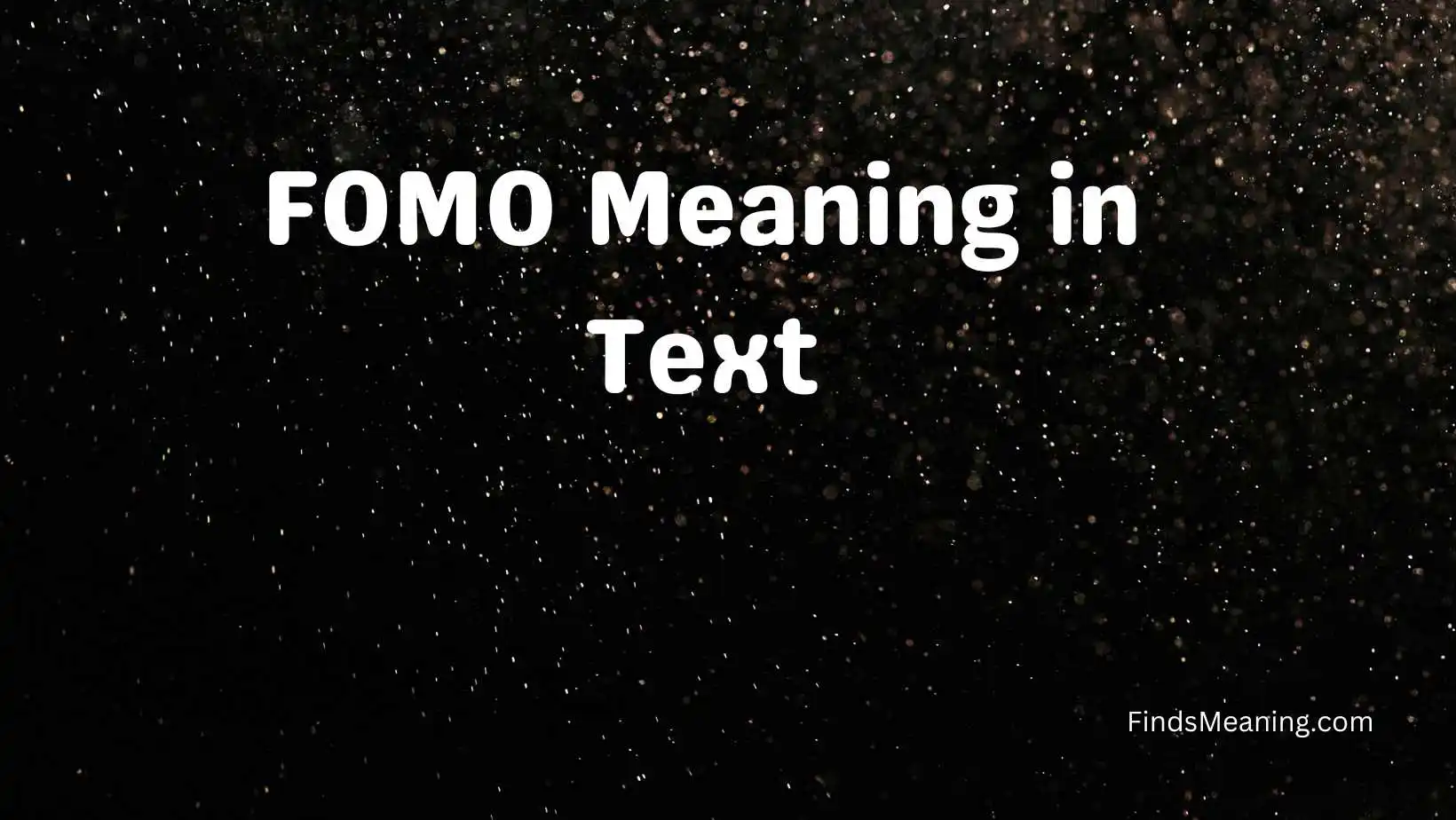 FOMO Meaning in Text