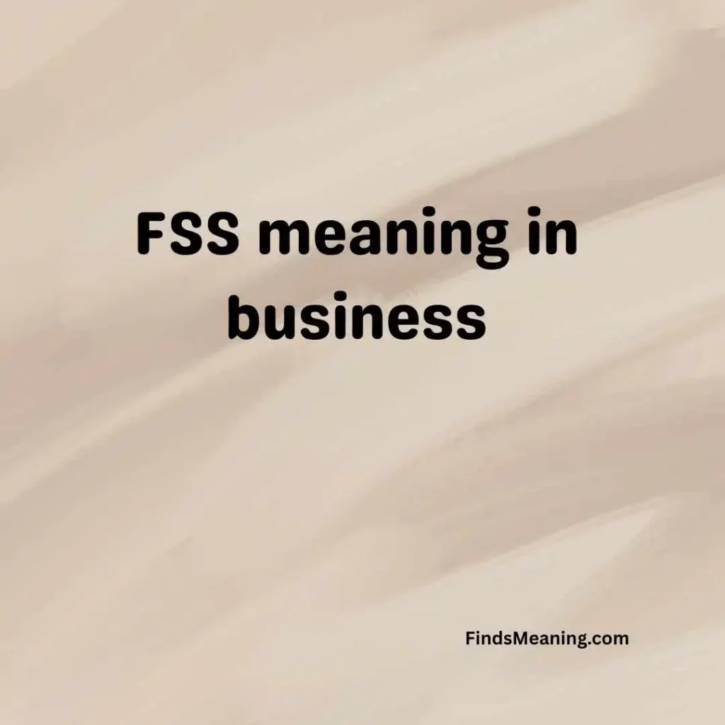 FSS meaning in business