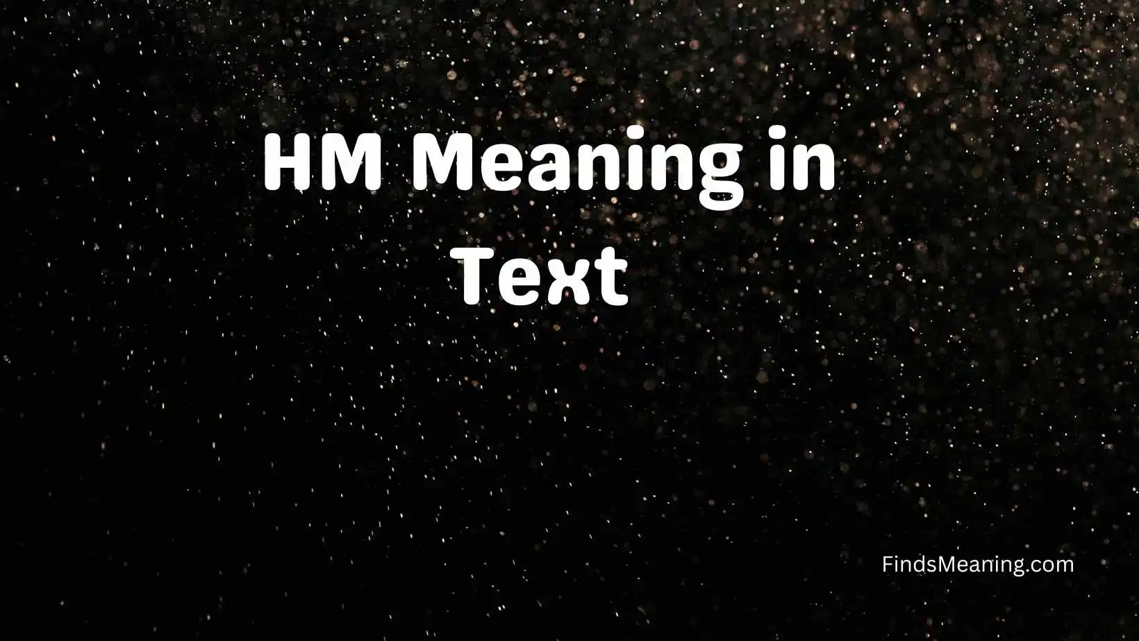 HM Meaning in Text