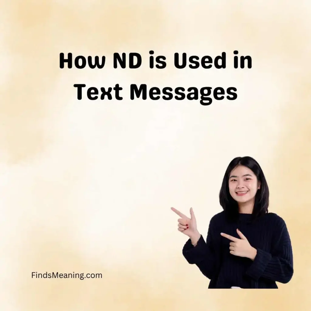 How ND is Used in Text Messages