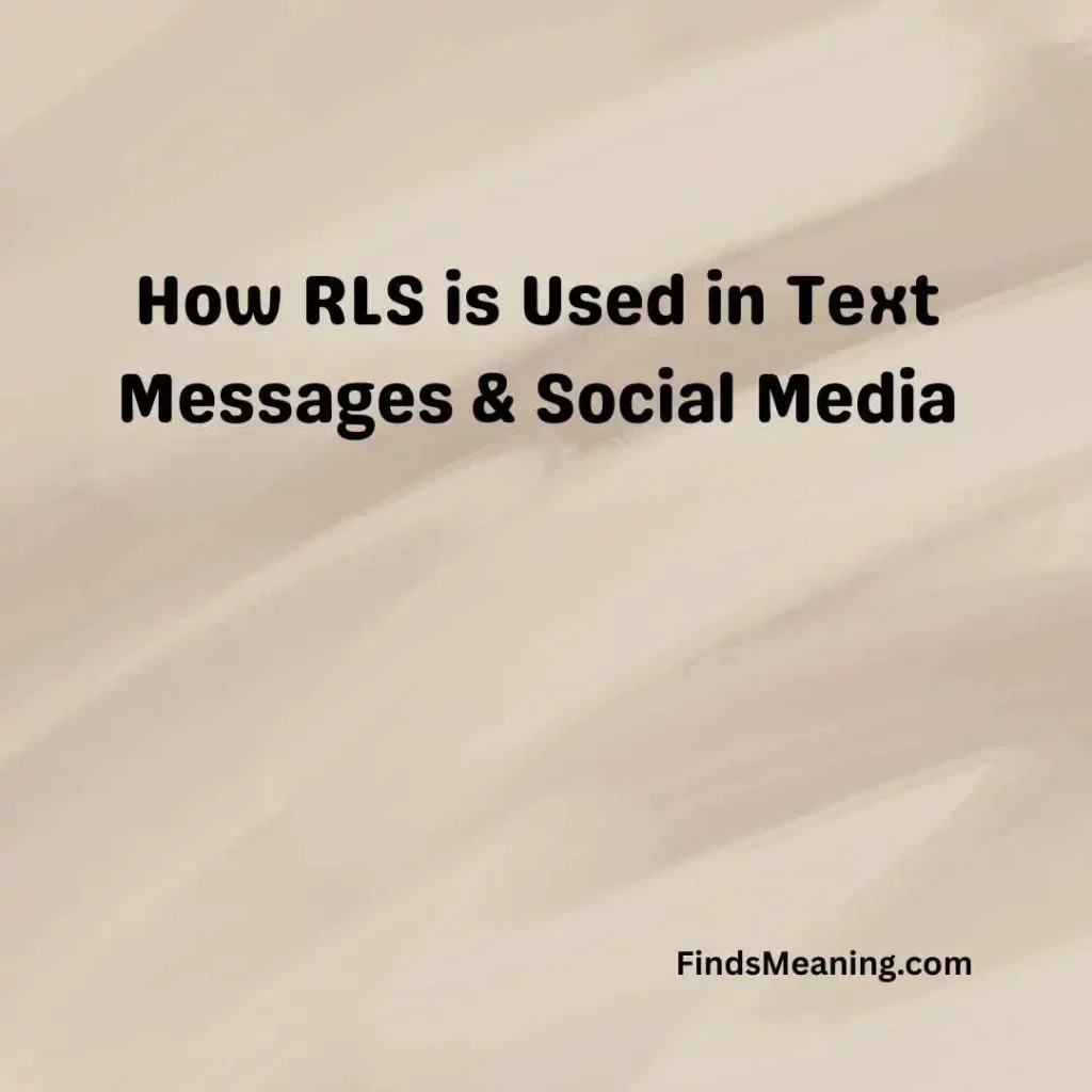 How RLS is Used in Text Messages & Social Media