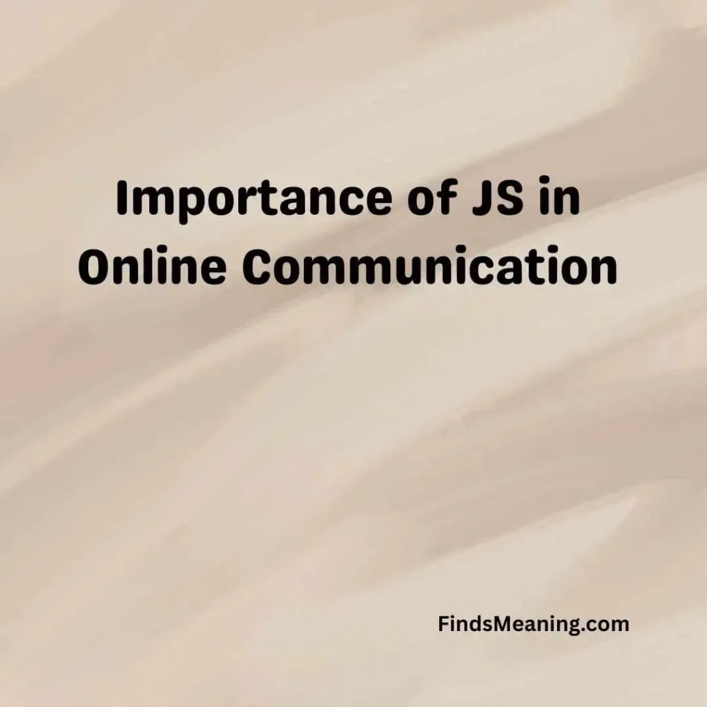 Importance of JS in Online Communication