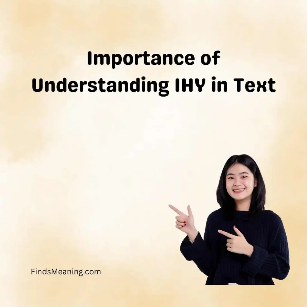 Importance of Understanding IHY in Text