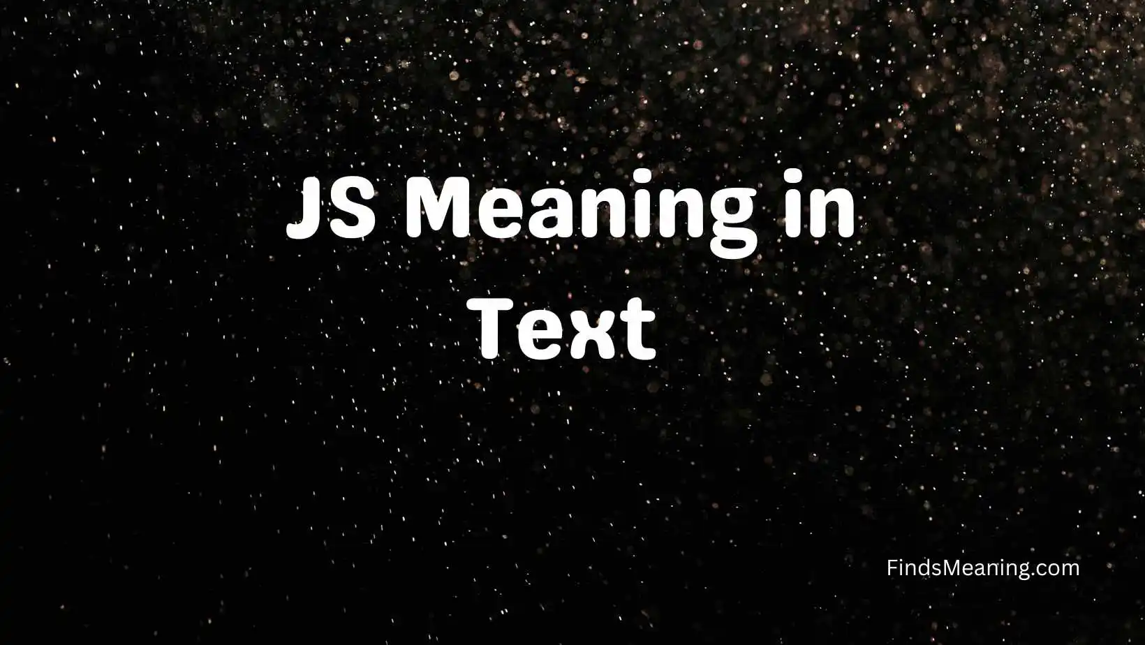 JS Meaning in Text 