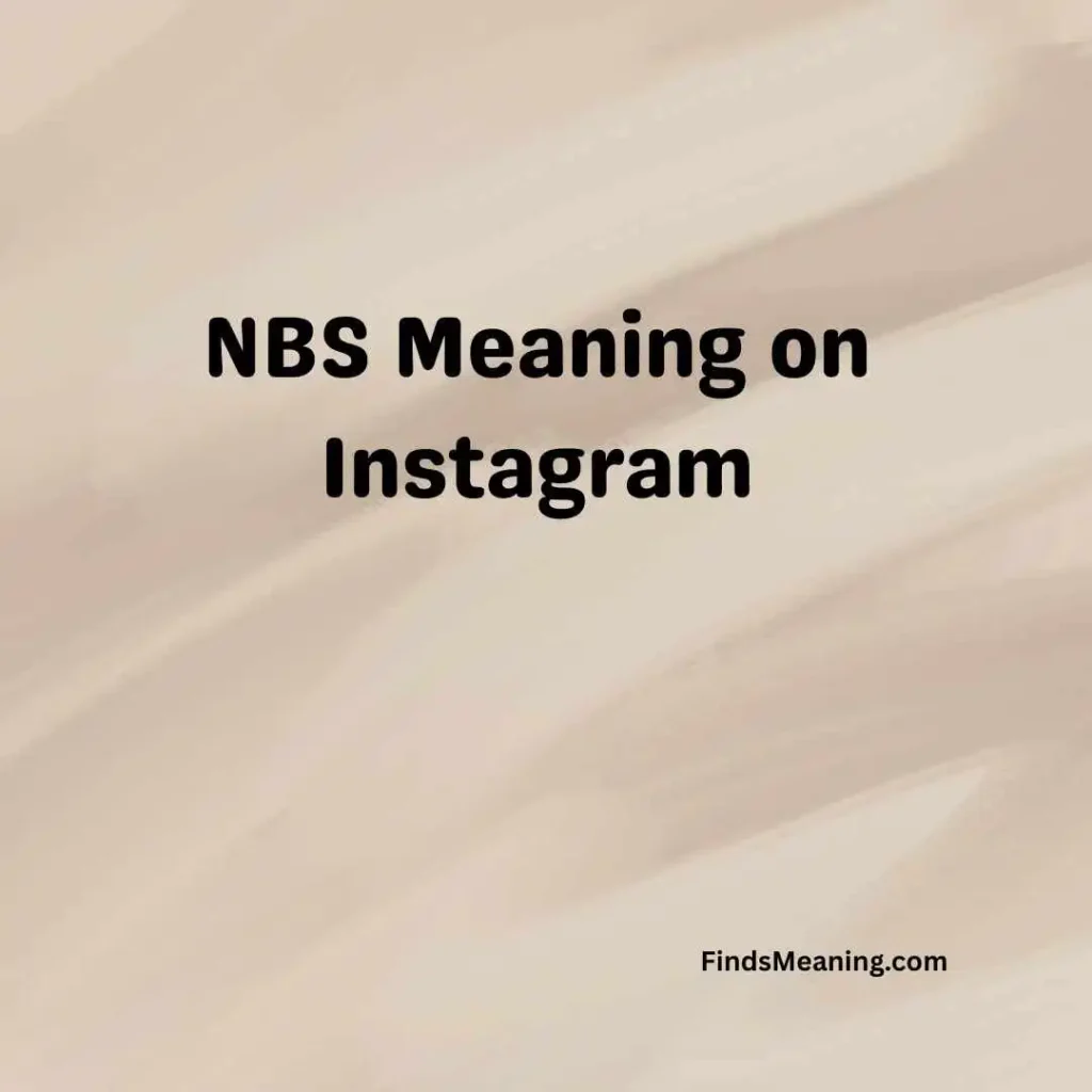 NBS Meaning on Instagram