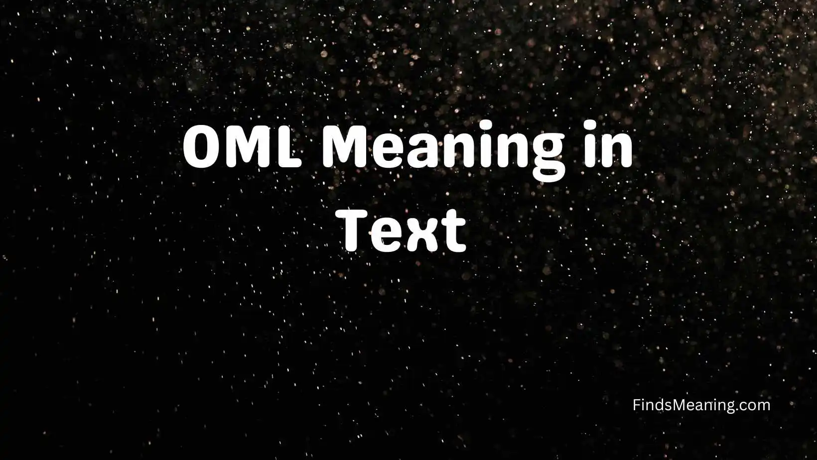 OML Meaning in Text 