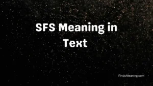 SFS Meaning in Text 
