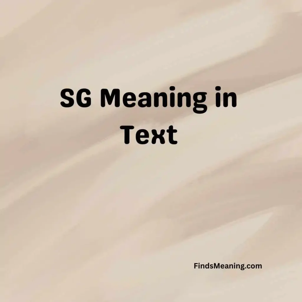 SG Meaning in Text