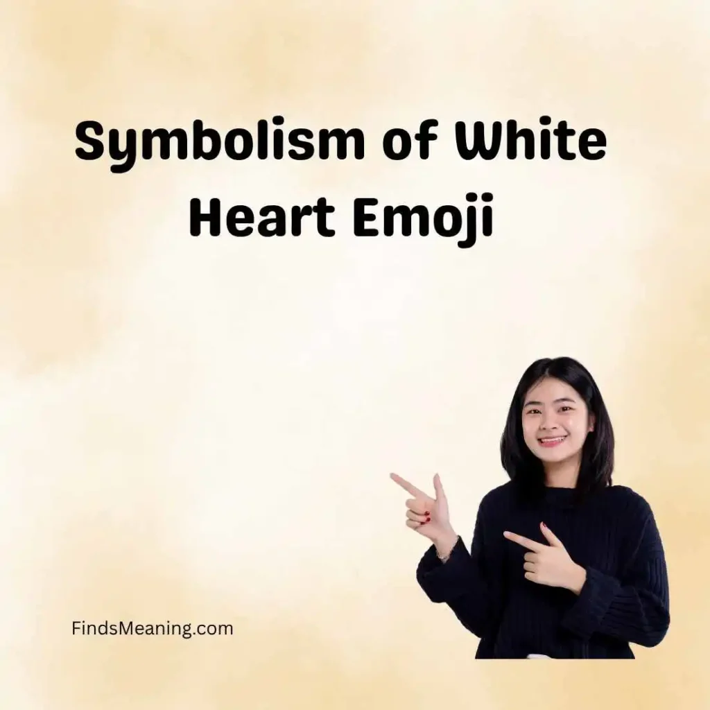 Symbolism of White Heart Emoji
