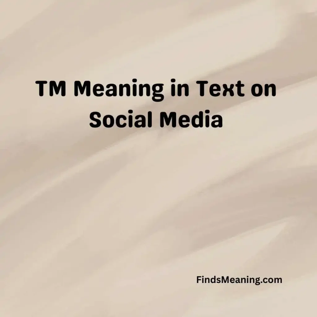 TM Meaning in Text on Social Media