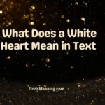 What Does a White Heart Mean in Text 