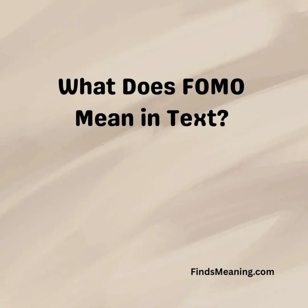 What Does FOMO Mean in Text