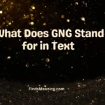What Does GNG Stand for in Text 