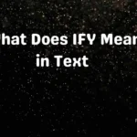 What Does IFY Mean in Text 