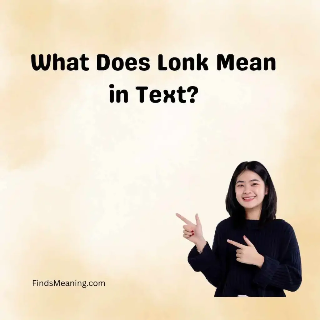 What Does Lonk Mean in Text