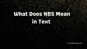 What Does NBS Mean in Text 