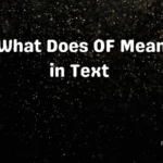 What Does OF Mean in Text 