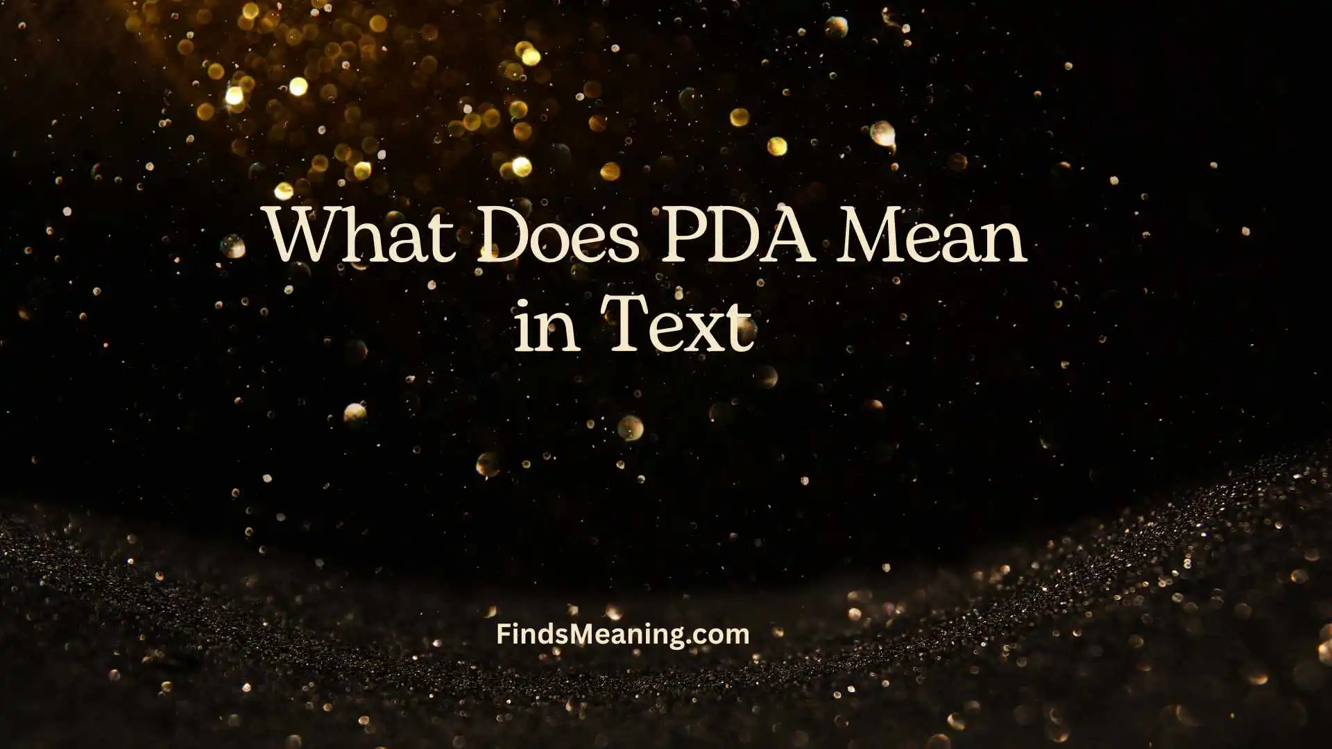 What Does PDA Mean in Text 