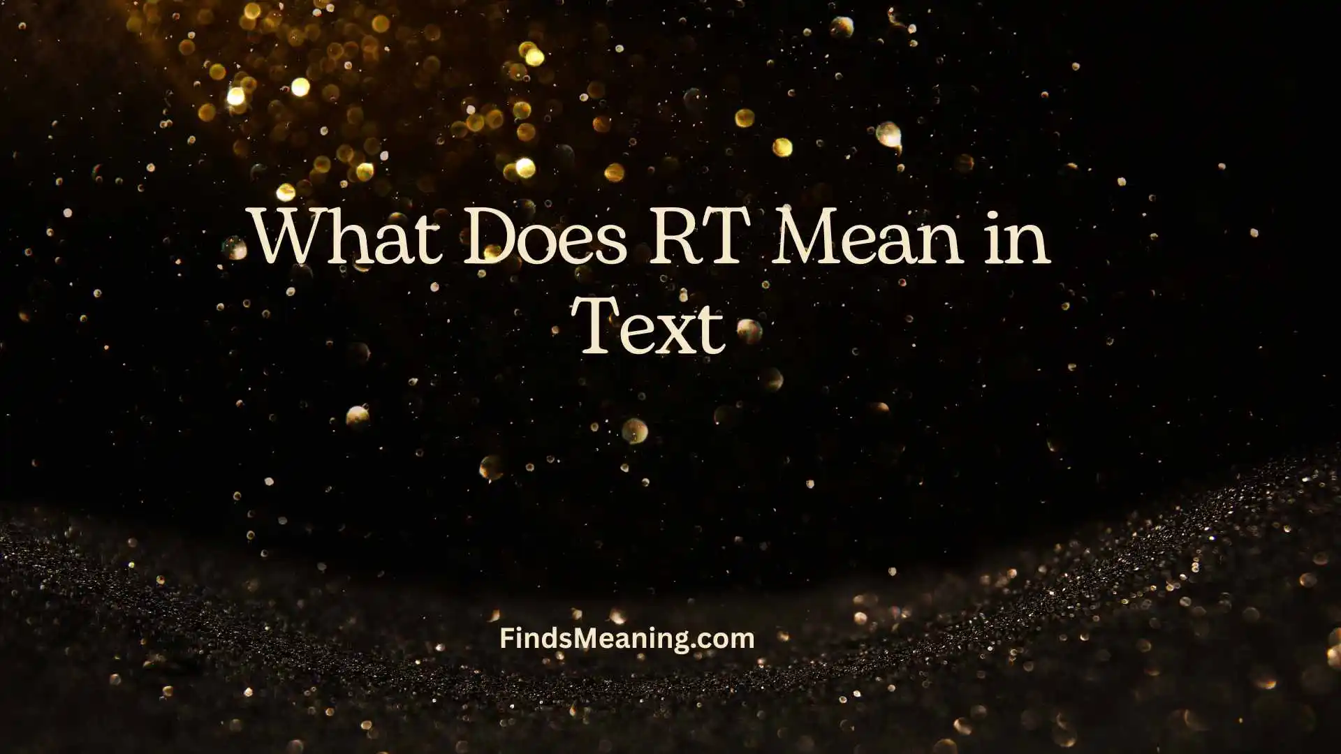 What Does RT Mean in Text