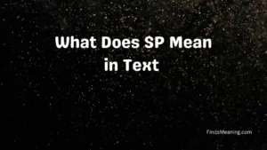 What Does SP Mean in Text 