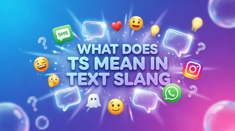 What Does TS Mean in Text